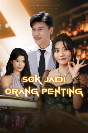 Sok Jadi Orang Penting